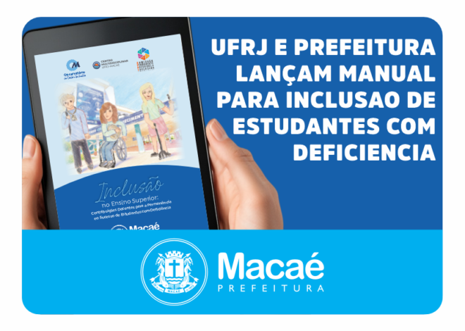 UFRJ e Prefeitura de Macaé lançam manual sobre inclusão de estudantes com deficiência