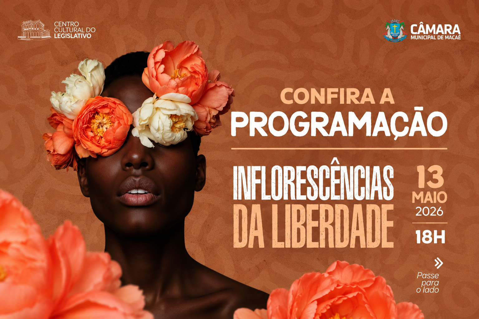 Centro Cultural do Legislativo promove “Inflorescências da Liberdade” em Macaé