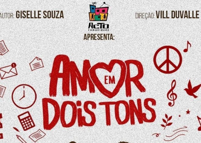 Espetáculo gratuito “Amor em Dois Tons” será apresentado em Macaé com sessões na Rinha das Artes
